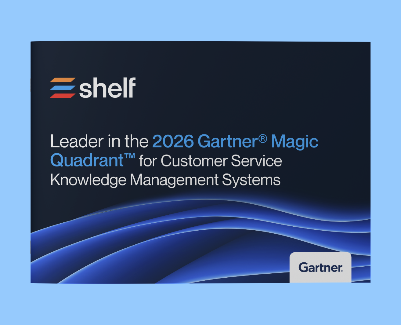 Shelf named a Leader in the 2026 Gartner Magic Quadrant for Customer Service Knowledge Management Systems